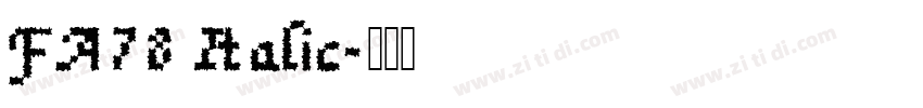 FA78 Italic字体转换
